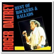 Roger Daltrey - Best Of Rockers & Ballads (1991)
