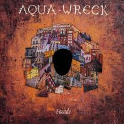 Aqua-Wreck - Facade (2024) [Hi-Res]