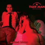 The Legendary Tigerman - Naked Blues (2012)