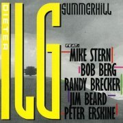 Dieter Ilg, Mike Stern, Bob Berg, Randy Brecker, Jim Beard, Peter Erskine - Summerhill (1992)