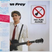 Glenn Frey - No Fun Aloud (1982, Japan) LP