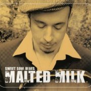 Malted Milk - Sweet Soul Blues (2010)