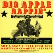 VA - Big Apple Rappin' (The Early Days Of Hip-Hop Culture In New York City 1979-1982) (2006)