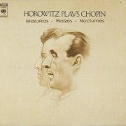Vladimir Horowitz - Chopin: Mazurkas, Waltzes, Nocturnes (2003)