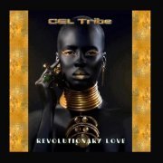 Cel Tribe - Revolutionary Love (2015)