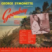 George Symonette - Goombay Rhythms - Songs and Rhythms of Nassau  (2020)