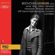 ORF Vienna Radio Symphony Orchestra, James King, Dame Gwyneth Jones, Carl Melles - Beethoven: Leonore, Op. 72 (1805 Version) [Live] (2021) [Hi-Res]