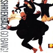 Shriekback - Go Bang! (1988)