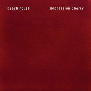 Beach House - Depression Cherry (2015) Hi Res