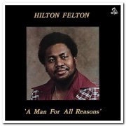 Hilton Felton - A Man For All Reasons (1980/2012)