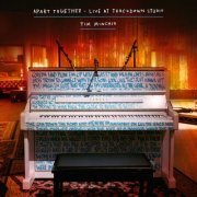 Tim Minchin - Apart Together (Live at Trackdown Studio) (2023) Hi-Res