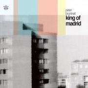 Peter Bruntnell - King Of Madrid (2019)