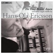 Hans-Ola Ericsson, Susanne Ryden, Tommy Bjork, Anders Hannus - Ericsson: The Four Beasts' Amen / Melody to the Memory of Lost Friend XIII (2000) [Hi-Res]