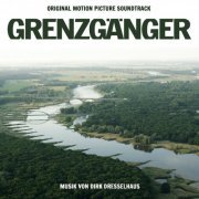 Dirk Dresselhaus - Grenzgaenger (Original Motion Picture Soundtrack (2015) [Hi-Res]