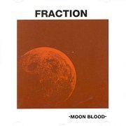 Fraction - Moon Blood (Reissue) (1971/2005)