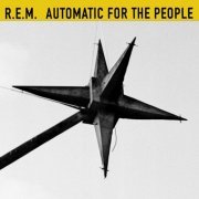 R.E.M. - Automatic For The People (2017) [Hi-Res]