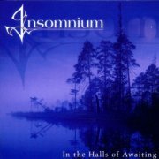 Insomnium ‎- In The Halls Of Awaiting (2002/2011) LP