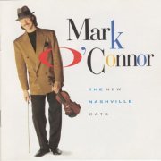 Mark O'Connor - The New Nashville Cat (1991)