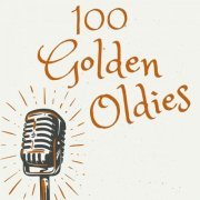 VA - 100 Golden Oldies (2024)