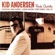 Kid Andersen - Rock Awhile (2004) [CD Rip]