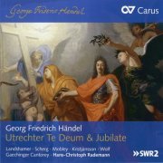 Gaechinger Cantorey, Hans-Christoph Rademann - Handel: Utrechter Te Deum & Jubilate (2019)