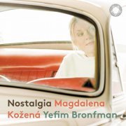 Yefim Bronfman, Magdalena Kozená - Nostalgia (2021) [Hi-Res]