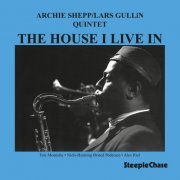 Archie Shepp & Lars Gullin Quintet - The House I Live In (Live) (1993) FLAC
