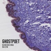 ghostpoet - Shedding Skin (2015) [Hi-Res]