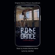 Andrés Sánchez Maher - Pole Dance (Original Motion Picture Soundtrack) (2023) [Hi-Res]