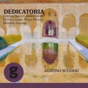 Agatino Scuderi - Dedicatoria: Cordero, Sauguet, Gomez-Crespo, de Falla, Lauro, Ponce, Poulenc, Brouwer, Gerhard (2023) Hi-Res