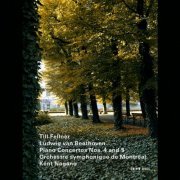Till Fellner & Montreal Symphony Orchestra & Kent Nagano - Ludwig Van Beethoven - Piano Concertos Nos. 4 And 5 (2010) [Hi-Res]