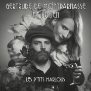 Gertrude de Montparnasse et Lucien - Les P'tits Marlous (2023)