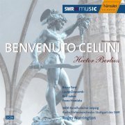 Bruce Ford, Laura Claycomb, Ralf Lukas, Franz Hawlata, Roger Norrington - Berlioz: Benvenuto Cellini (2006)