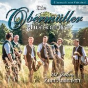 Die Obermüller Musikanten - 135 Jahre Zum Andenken - Blasmusik vom Feinsten! (2023)