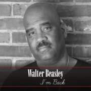 Walter Beasley - I'm Back (2015)
