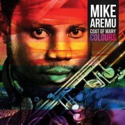 Mike Aremu - Coat of Many Colours (2013)