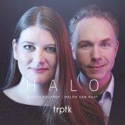 Ilonka Kolthof and Ralph van Raat - Halo (2019) [Hi-Res]
