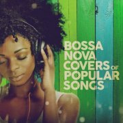 VA - Bossa Nova Covers of Popular Songs (2024)