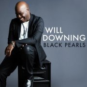 Will Downing - Black Pearls (2016) [Hi-Res]