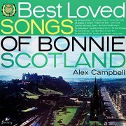 Alex Campbell - The Best Loved Songs of Bonnie Scotland (1963/2021) Hi Res