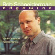 Rob Schneiderman - Edgewise (2000)