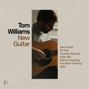 Tom Williams - New Guitar (2015)