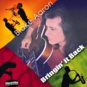 Blake Aaron - Bringin' It Back (2003) [.flac 24bit/44.1kHz]