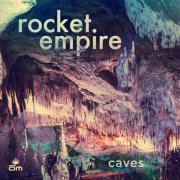 Rocket Empire - Caves (2020) [Hi-Res]