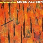 Mose Allison - Autumn Song (Remastered) (2019) [Hi-Res]