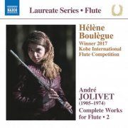 Hélène Boulègue - Jolivet: Complete Works for Flute, Vol. 2 (2020) [Hi-Res]