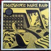The Mauskovic Dance Band ‎- The Mauskovic Dance Band (2019)