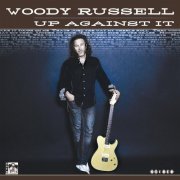 Woody Russell - Up Against It (2010)