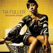 Tia Fuller - Decisive Steps (2010) CD Rip
