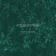 Feiertag - Time to Recover (2021)